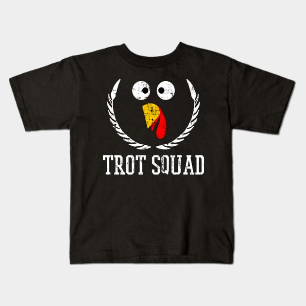 Trot Squad Thanksgiving Day Funny Turkey Face Running Gifts Kids T-Shirt by threefngrs